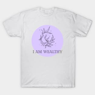 Affirmation Collection - I Am Wealthy (Purple) T-Shirt